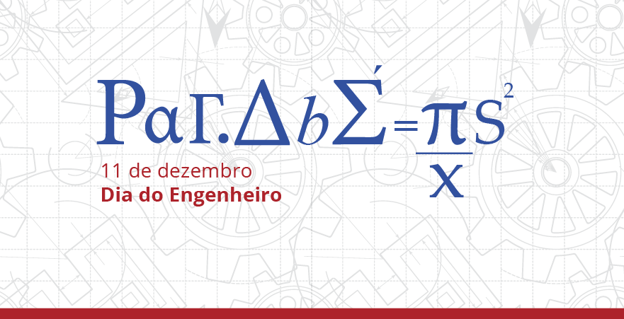 Hoje é o dia do Engenheiro!