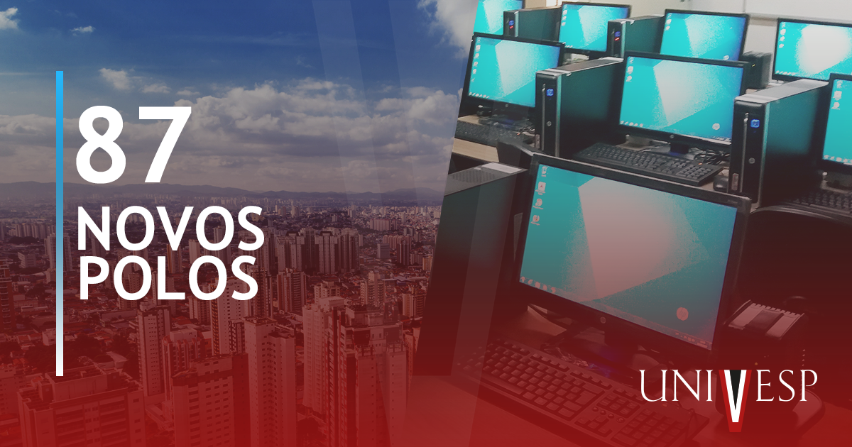 Univesp classifica 87 novos polos de ensino da instituição no Estado