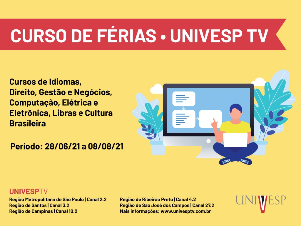 Univesp apresenta Cursos de Férias